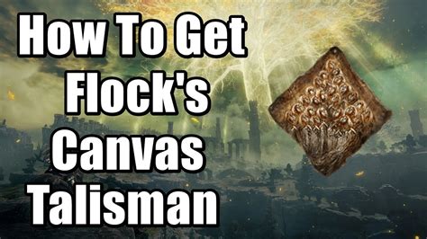 холщовый талисман стаи|Elden Ring How To Get Flocks Canvas Talisman (Greatly Raises。